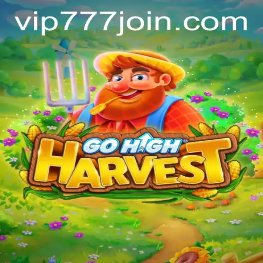 Exploring GoHighHarvest: A Journey Through Innovative Game Play
