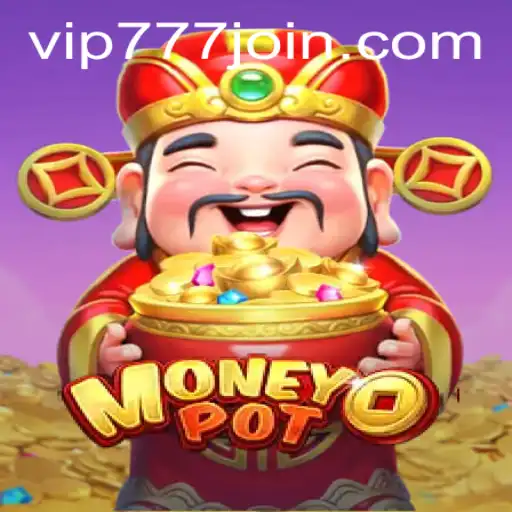 MoneyPot: Dive into the Exciting World of Gaming with VIP777